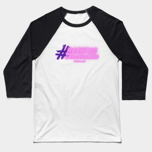 Hashtag Embarrassed Baseball T-Shirt